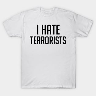 I-Hate-Terrorists T-Shirt